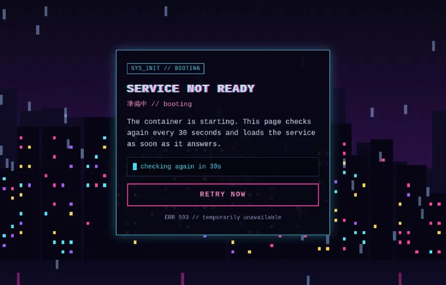The service not ready page: a neon cityscape behind a card reading Service not ready, a checking-again countdown and a Retry now button